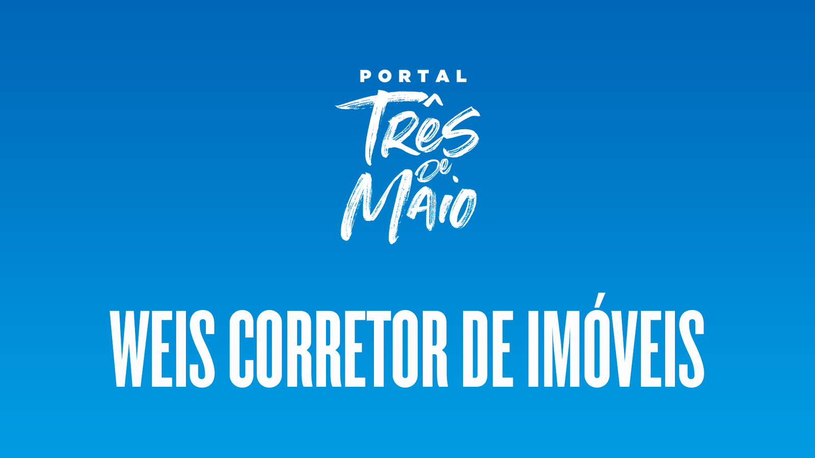 https://portaltresdemaio.com.br/imagens/weis-corretor-de-imóveis/banner_464.png